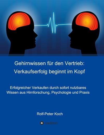 Gehirnwissen für den Vertrieb: Verkaufserfolg beginnt im Kopf