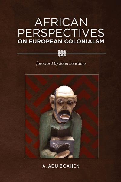 African Perspectives on European Colonialism