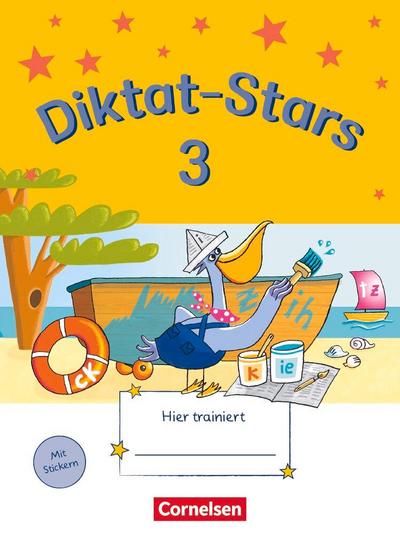 Diktat-Stars 3. Schuljahr. Übungsheft