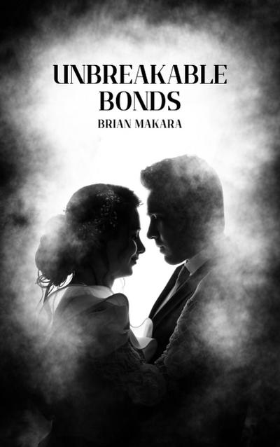 Unbreakable Bonds