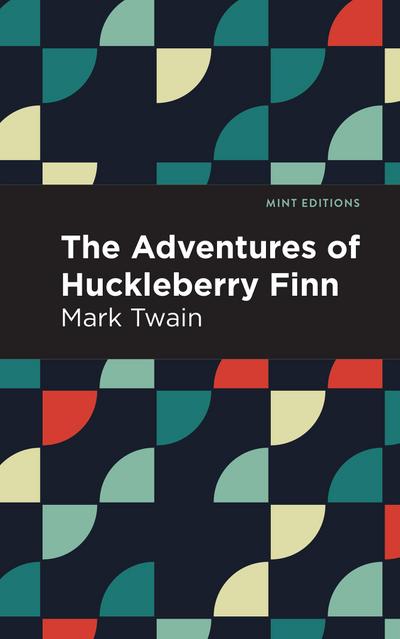 The Adventures of Huckleberry Finn