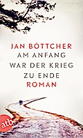 Am Anfang war der Krieg zu Ende