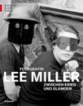 Lee Miller - Fotografin zwischen Krieg und Glamour
