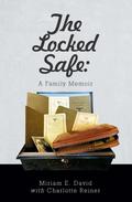 The Locked Safe: A Family Memoir