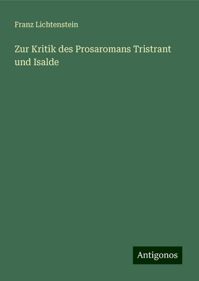 Zur Kritik des Prosaromans Tristrant und Isalde