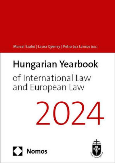 Hungarian Yearbook of International Law and European Law 2024