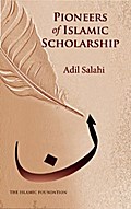Pioneers of Islamic Scholarship