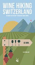 Wine Hiking Switzerland