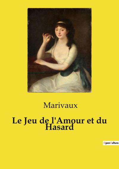 Le Jeu de l’Amour et du Hasard