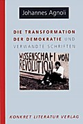 Die Transformation der Demokratie und verwandte Schriften