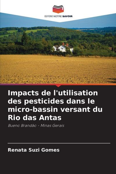 Impacts de l’utilisation des pesticides dans le micro-bassin versant du Rio das Antas