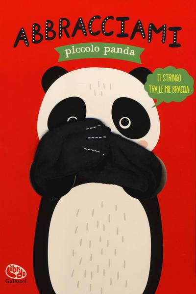 Abbracciami piccolo panda