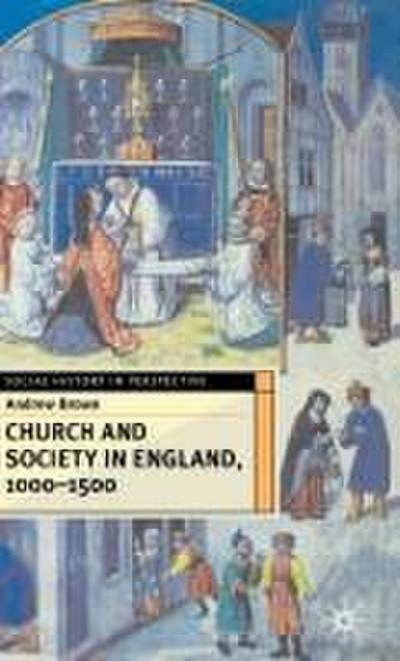 Church And Society In England 1000-1500