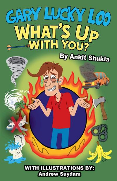 Gary Lucky Loo, What’s Up With You?