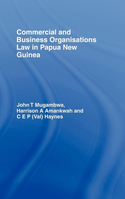 Commercial and Business Organizations Law in Papua New Guinea