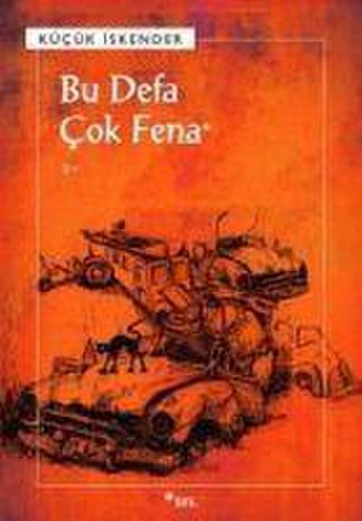 Bu Defa Cok Fena