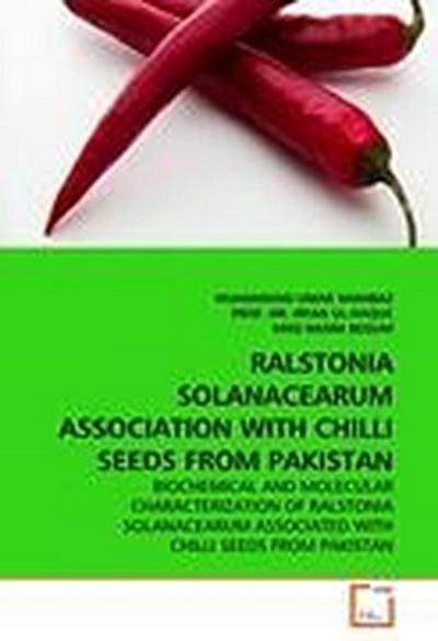 RALSTONIA SOLANACEARUM ASSOCIATION WITH CHILLI SEEDS FROM PAKISTAN