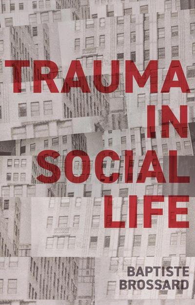 Trauma in Social Life