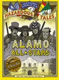 Alamo All-Stars (Nathan Hale’s Hazardous Tales #6)