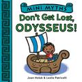Don’t Get Lost, Odysseus! (Mini Myths)