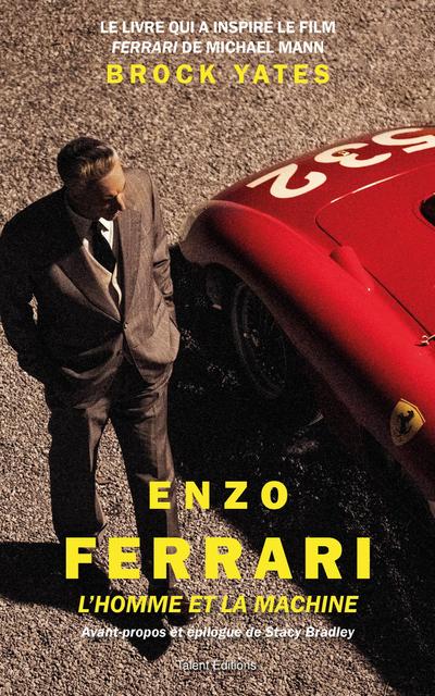 Enzo Ferrari, l’homme et la machine