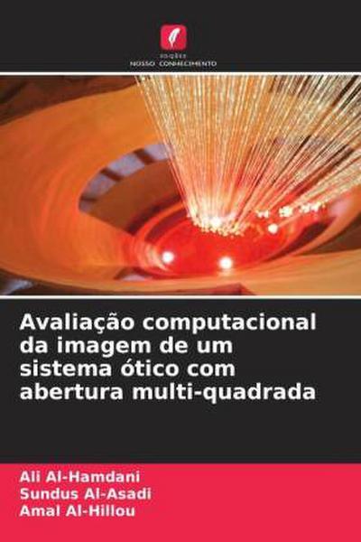 Avaliação computacional da imagem de um sistema ótico com abertura multi-quadrada