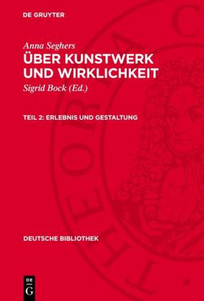Über Kunstwerk und Wirklichkeit, Teil 2, Erlebnis und Gestaltung