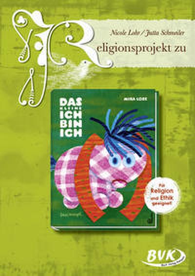 Religionsprojekt zu Das kleine Ich bin ich
