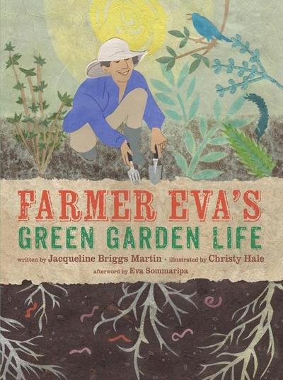 Farmer Eva’s Green Garden Life