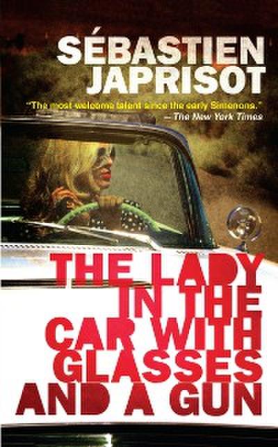 The Lady in the Car with Glasses and a Gun