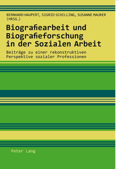 Biografiearbeit und Biografieforschung in der Sozialen Arbeit