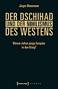 Der Dschihad und der Nihilismus des Westens