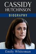 Cassidy Hutchinson Biography