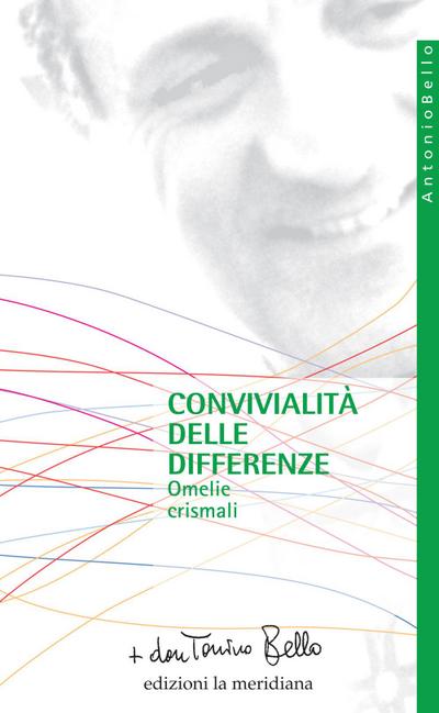 Convivialità delle differenze. Omelie crismali