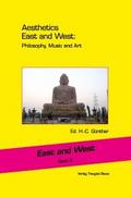 Aesthetics East and West: Philosophy, Music and Ar