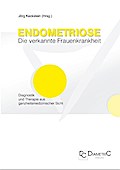 Endometriose - Die verkannte Frauenkrankheit