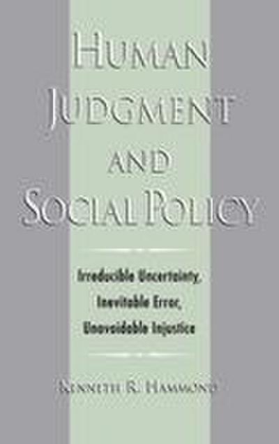 Human Judgment and Social Policy