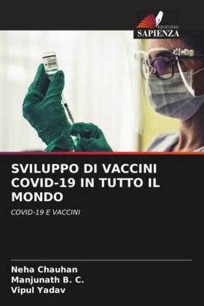 SVILUPPO DI VACCINI COVID-19 IN TUTTO IL MONDO