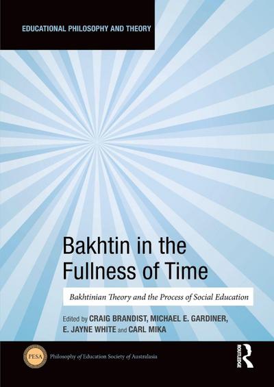 Bakhtin in the Fullness of Time