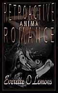 Retroactive Romance