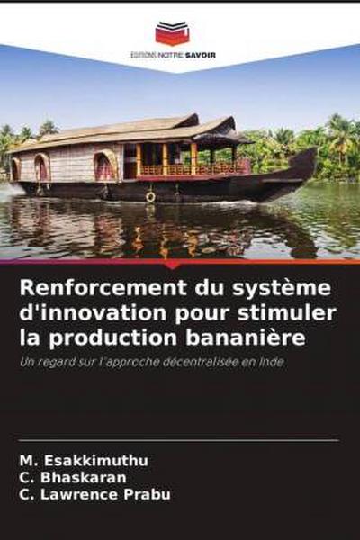 Renforcement du système d’innovation pour stimuler la production bananière