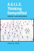 A.G.I.L.E. Thinking Demystified
