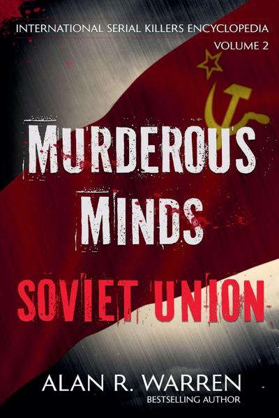 Murderous Minds Soviet Union