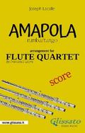 Flute Quartet Score of "Amapola"