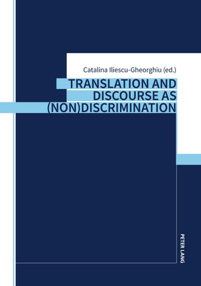 Translation and Discourse as (Non)Discrimination