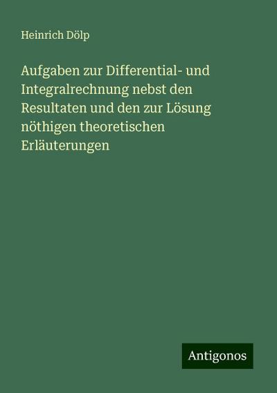 Dölp, H: Aufgaben zur Differential- und Integralrechnung neb