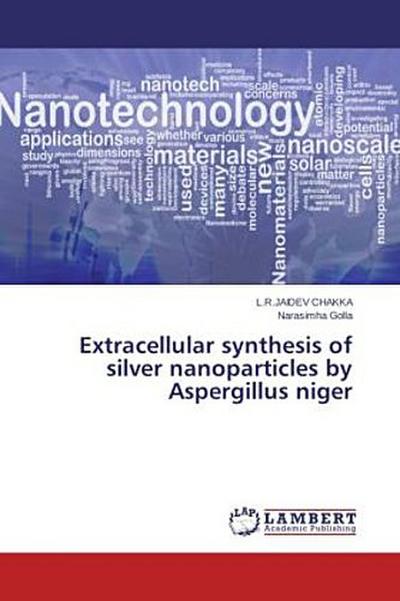 Extracellular synthesis of silver nanoparticles by  Aspergillus niger