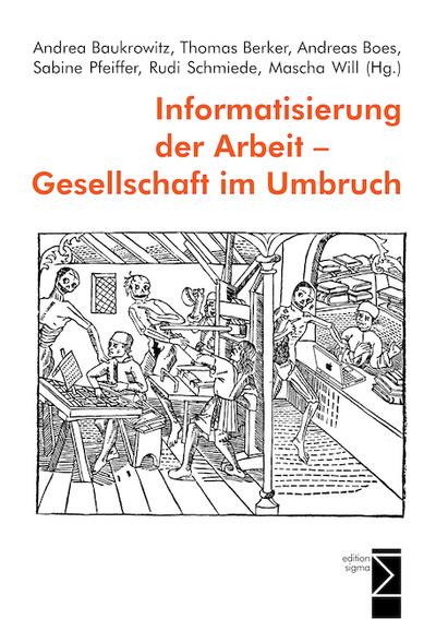 Informatisierung der Arbeit - Gesellschaft im Umbruch