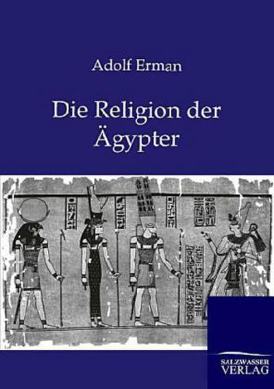 Die Religion der Ägypter