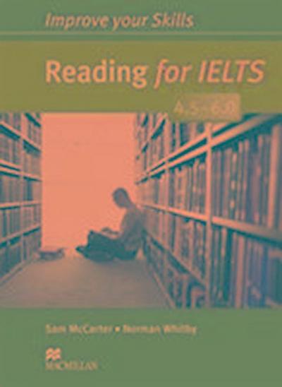 McCarter, S: Improve Your Skills: Reading for IELTS 4.5-6.0